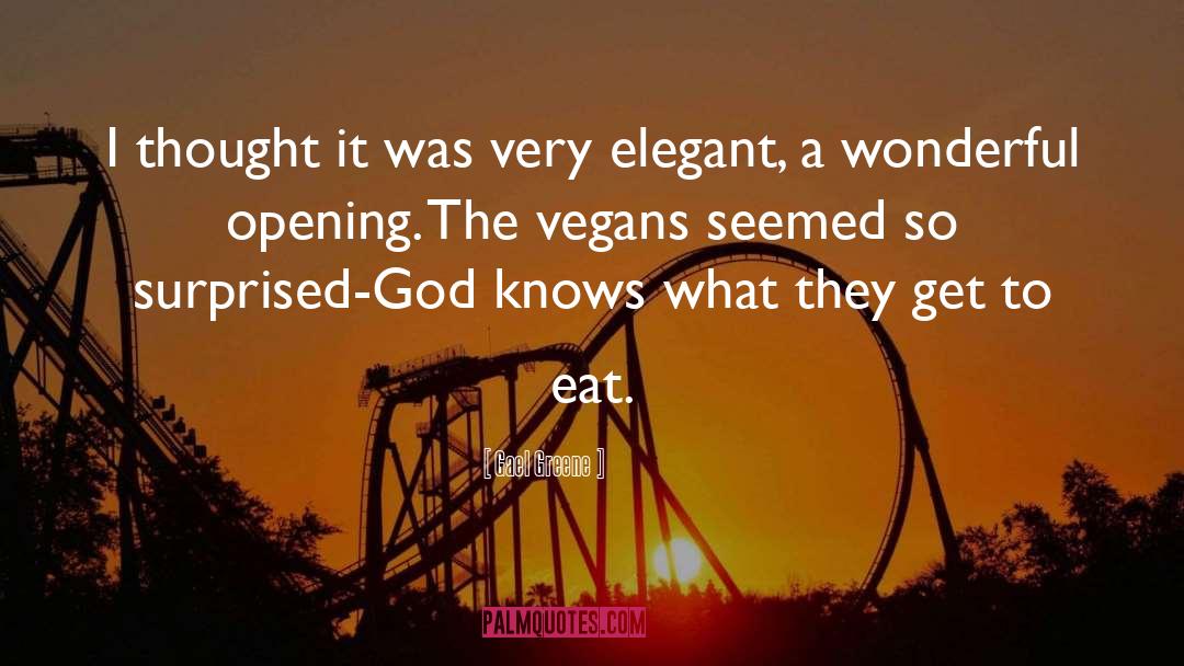 Vegans quotes by Gael Greene