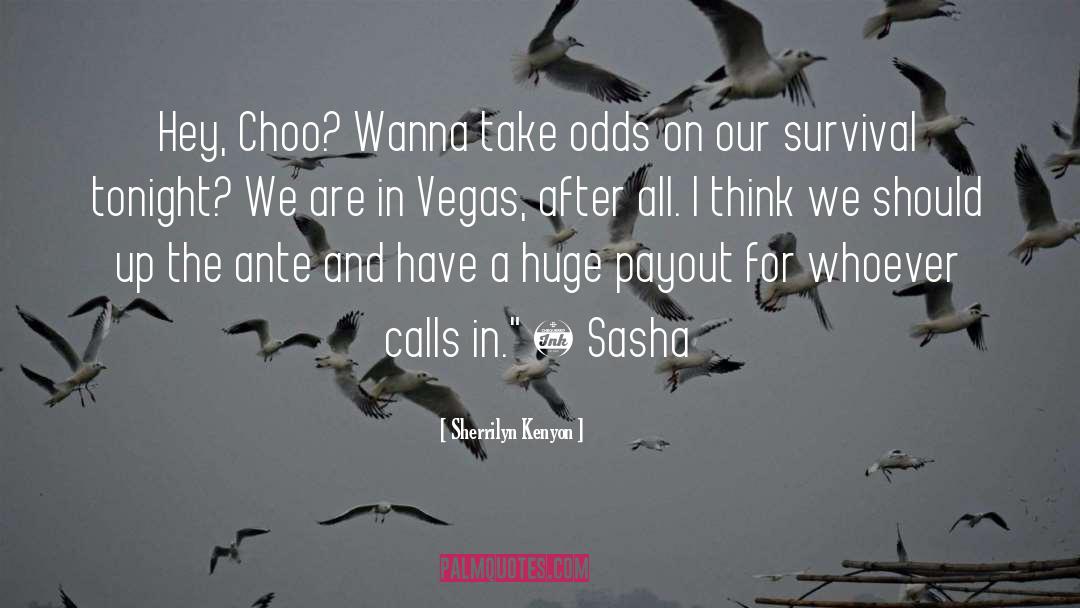 Vegas quotes by Sherrilyn Kenyon