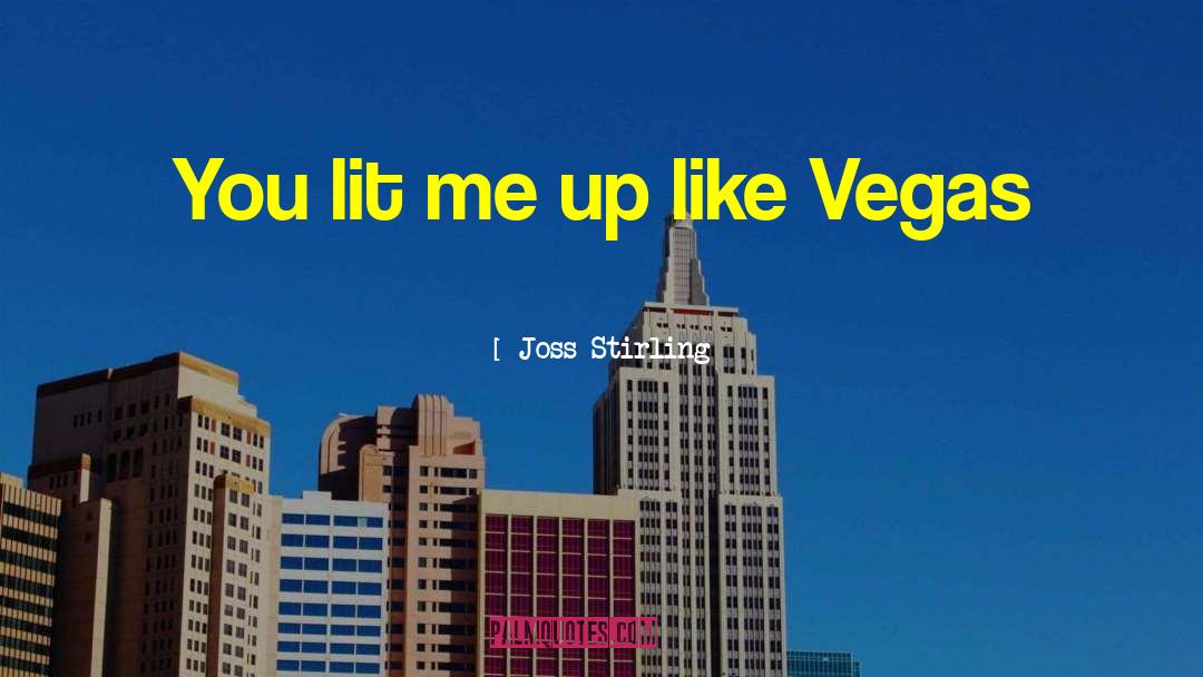 Vegas quotes by Joss Stirling