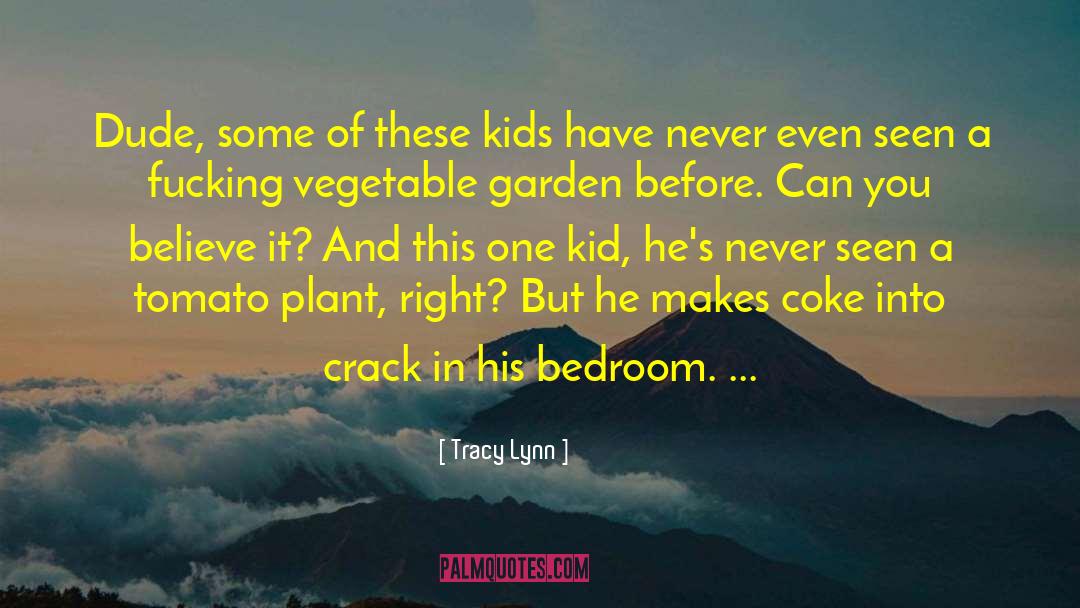 Vegetable Cutters quotes by Tracy Lynn