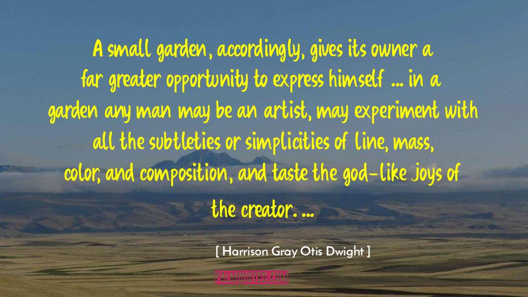 Vegetable Garden quotes by Harrison Gray Otis Dwight