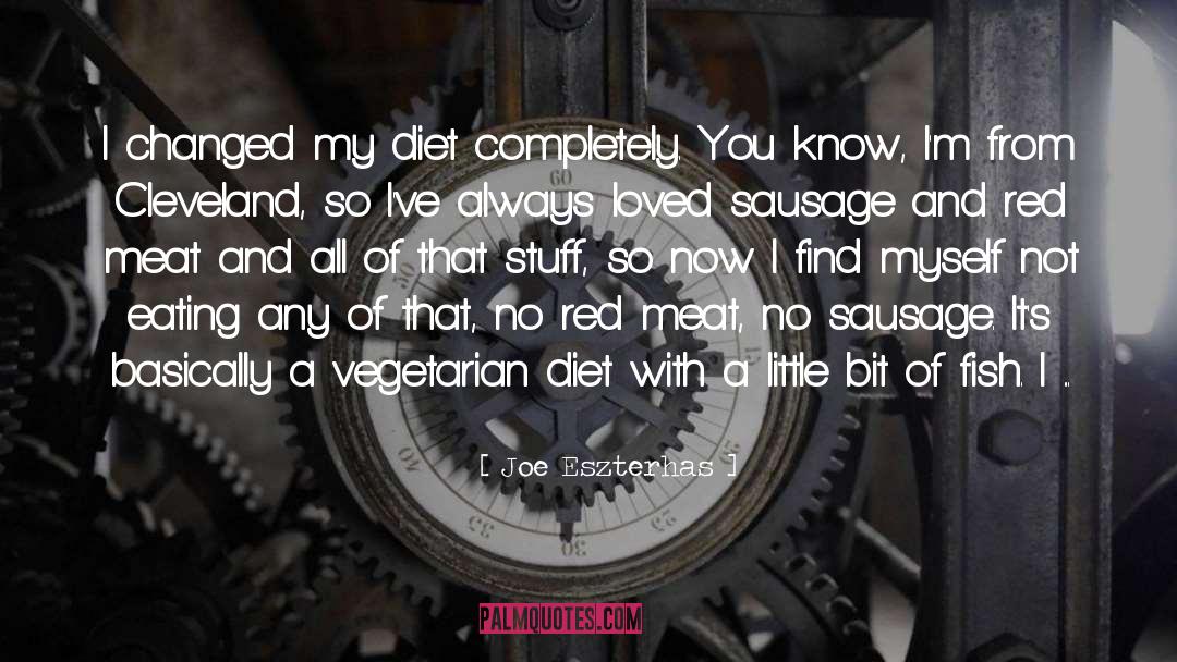 Vegetarian Diet quotes by Joe Eszterhas