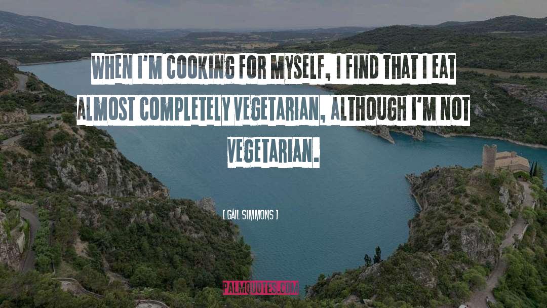 Vegetarian quotes by Gail Simmons