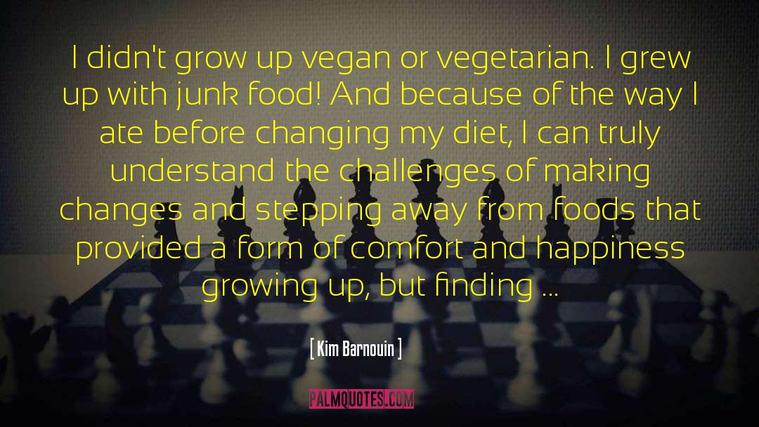 Vegetarian quotes by Kim Barnouin