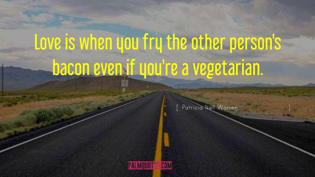 Vegetarian quotes by Patricia Nell Warren