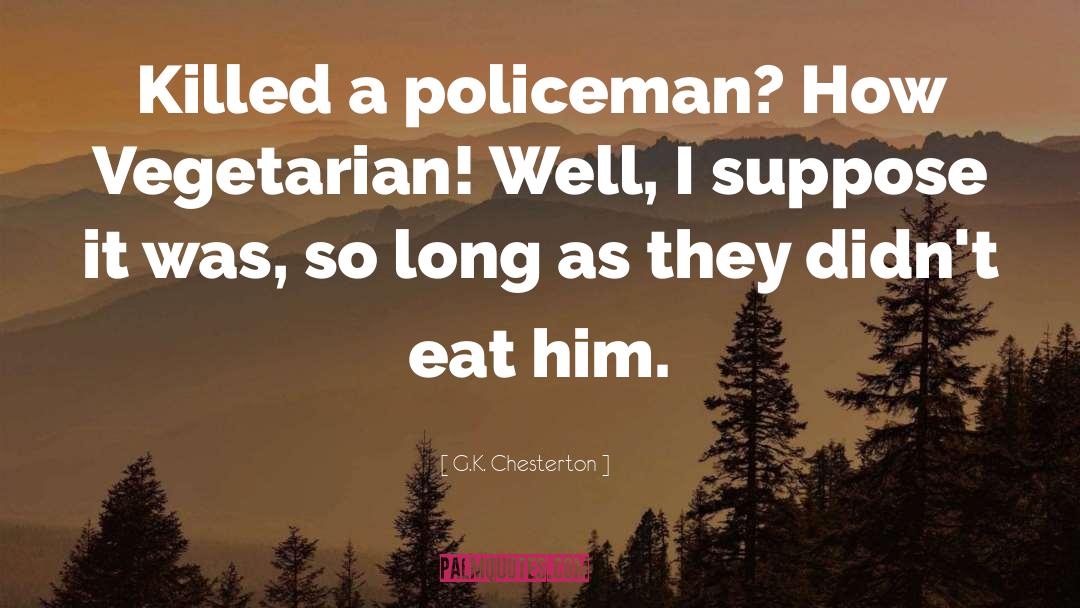 Vegetarianism Ethics quotes by G.K. Chesterton