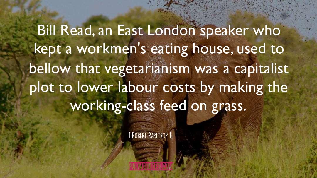 Vegetarianism quotes by Robert Barltrop