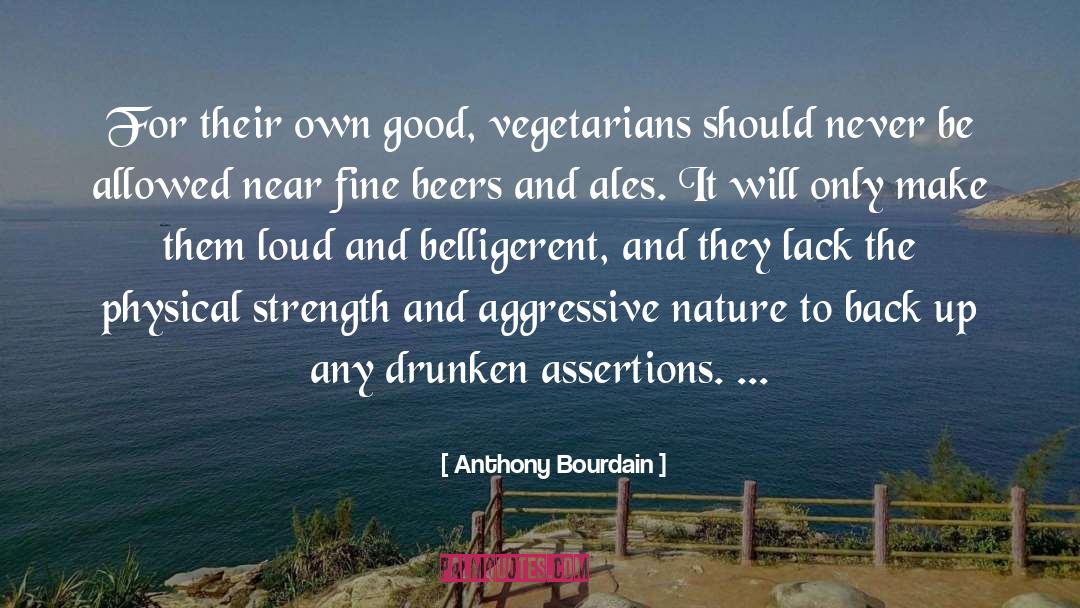 Vegetarians quotes by Anthony Bourdain
