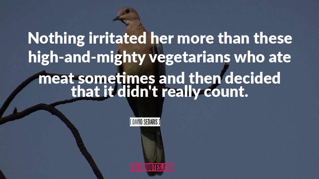 Vegetarians quotes by David Sedaris