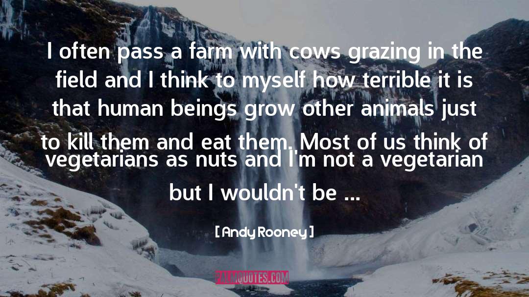 Vegetarians quotes by Andy Rooney