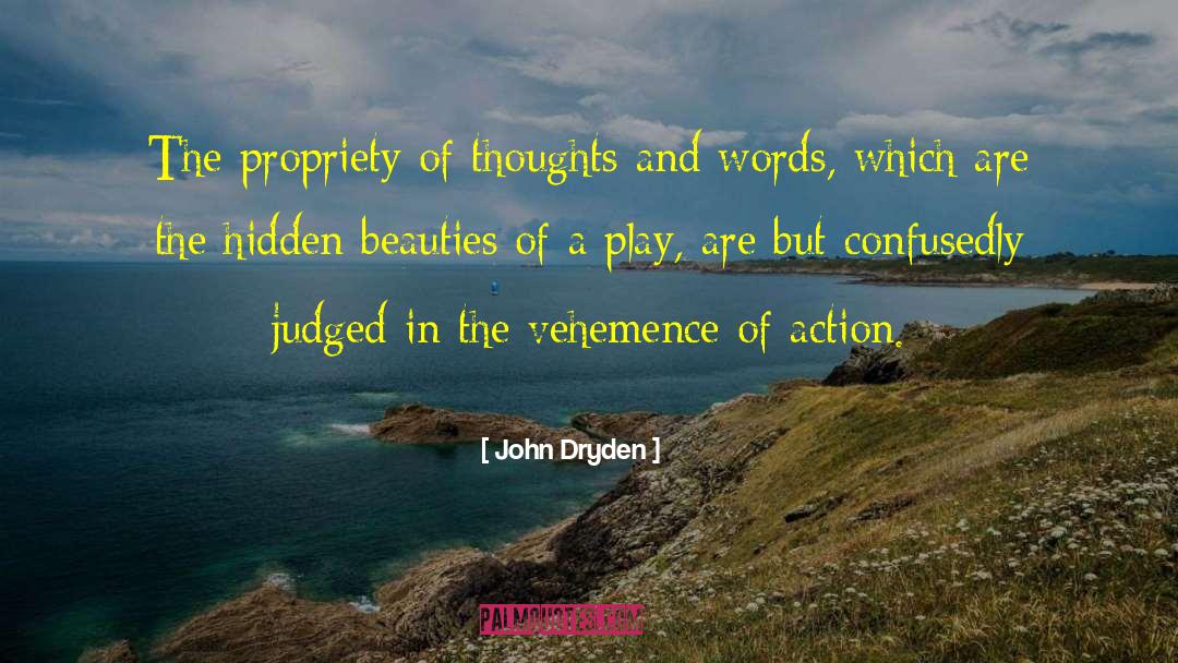 Vehemence quotes by John Dryden