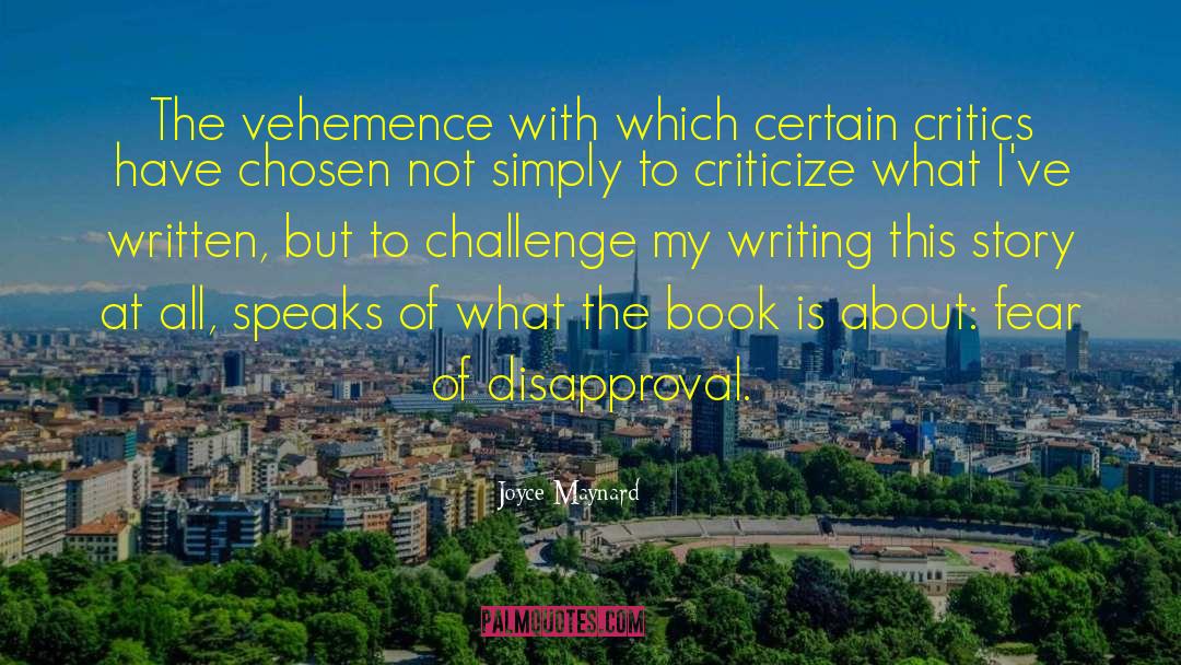 Vehemence quotes by Joyce Maynard