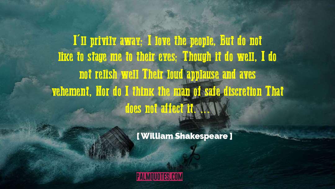 Vehement quotes by William Shakespeare