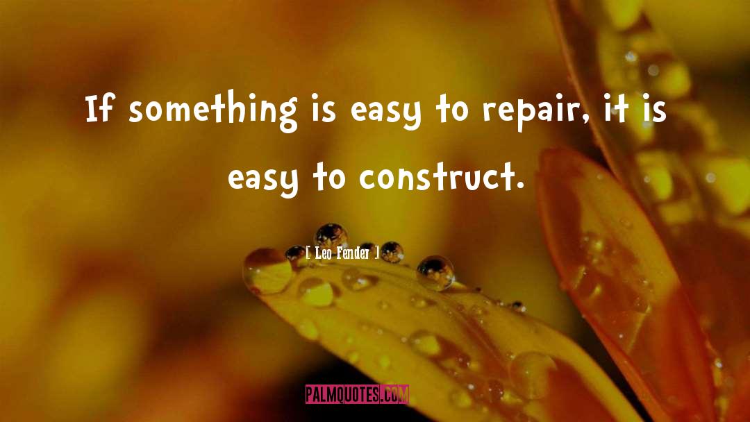 Vehicle Paint Repair Quote quotes by Leo Fender