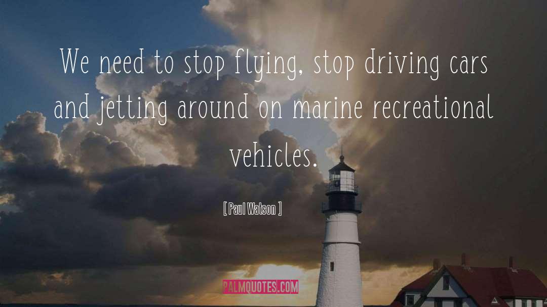 Vehicles quotes by Paul Watson