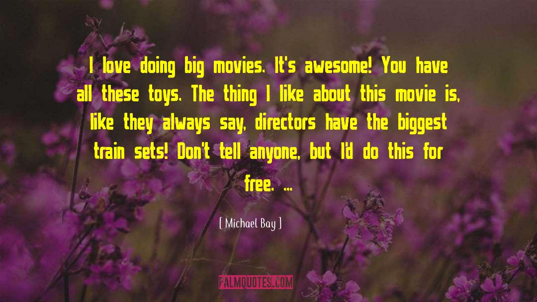 Velveted Toys quotes by Michael Bay