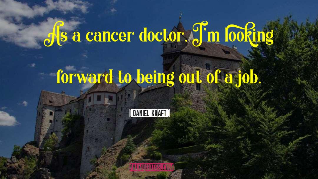 Venciendo Cancer quotes by Daniel Kraft