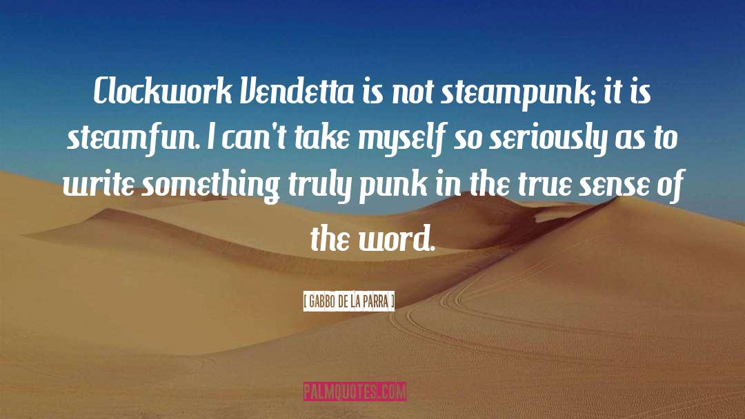 Vendetta quotes by Gabbo De La Parra