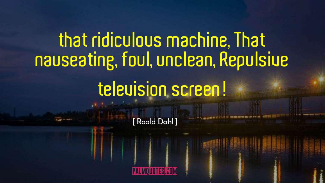 Vending Machine quotes by Roald Dahl