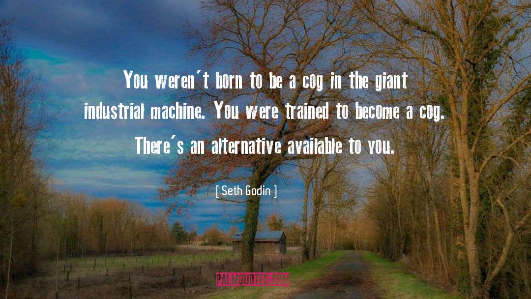 Vending Machine quotes by Seth Godin