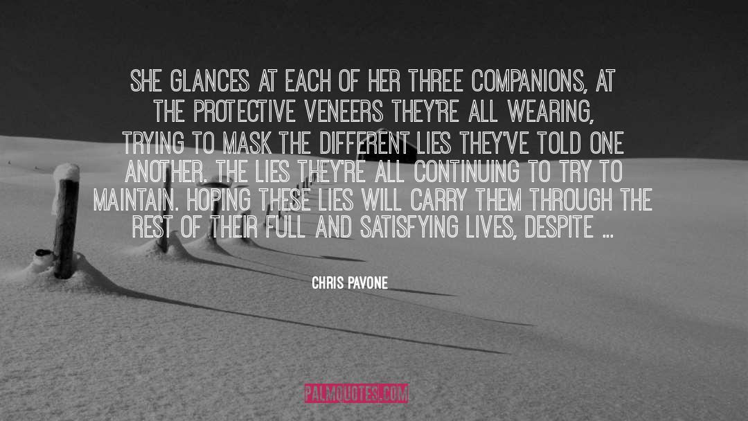 Veneers quotes by Chris Pavone