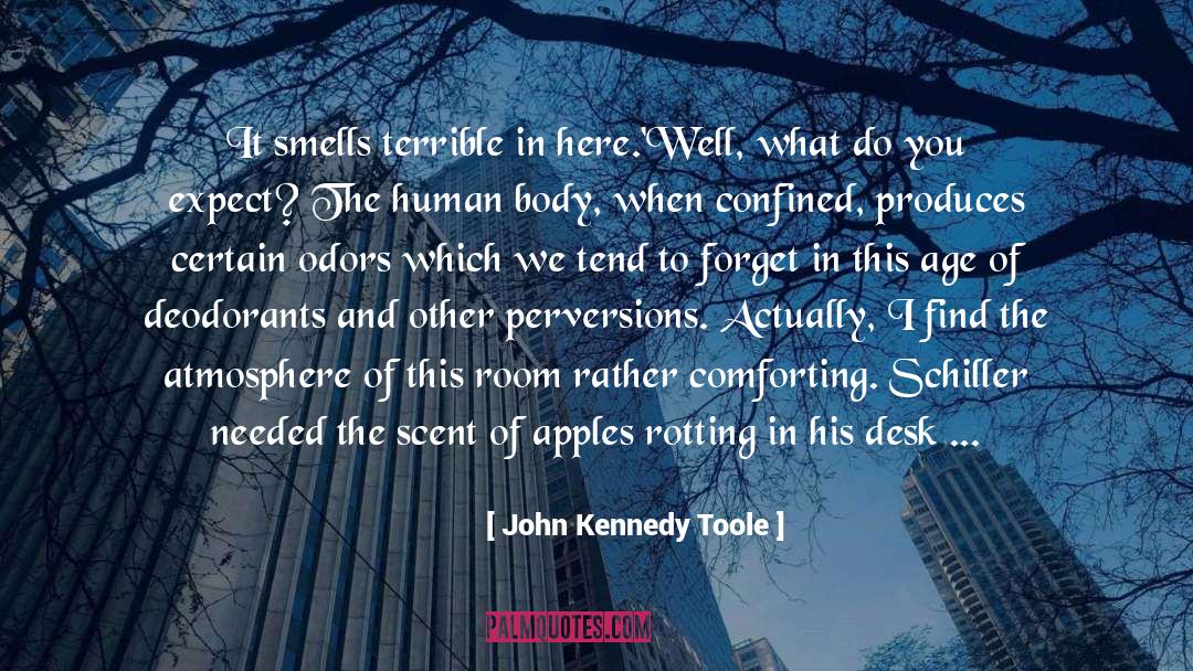 Veneration quotes by John Kennedy Toole
