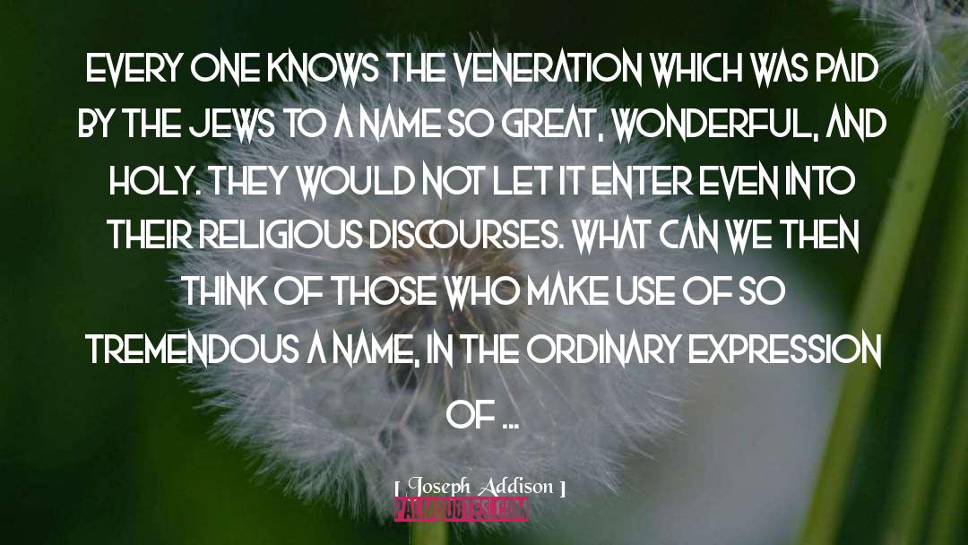 Veneration quotes by Joseph Addison