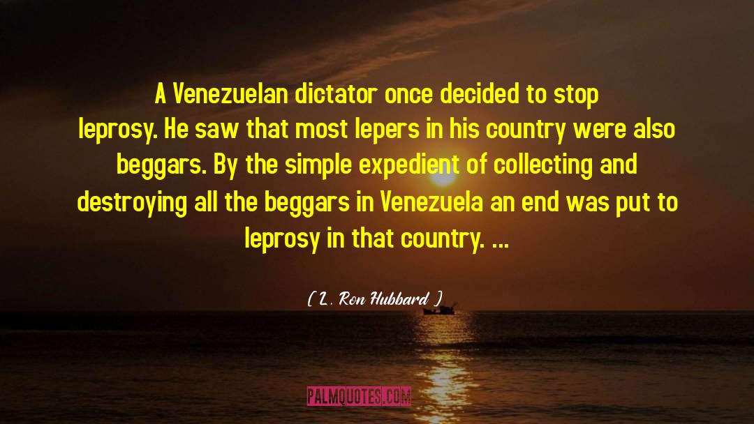 Venezuela quotes by L. Ron Hubbard