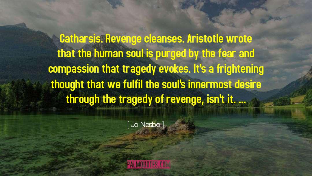 Vengeance And Revenge quotes by Jo Nesbo
