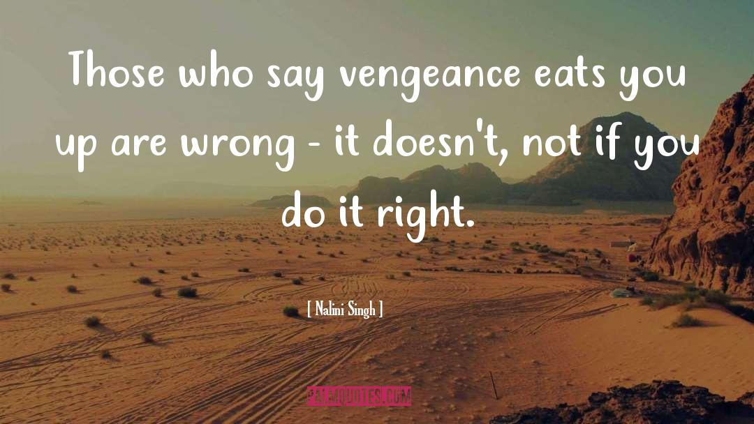 Vengeance quotes by Nalini Singh