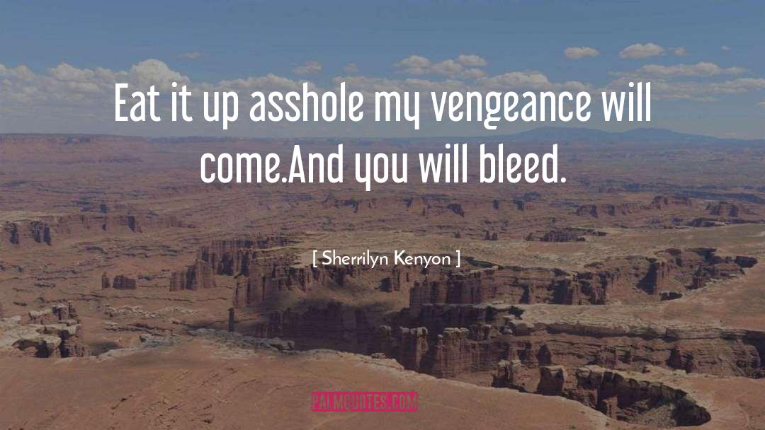 Vengeance quotes by Sherrilyn Kenyon