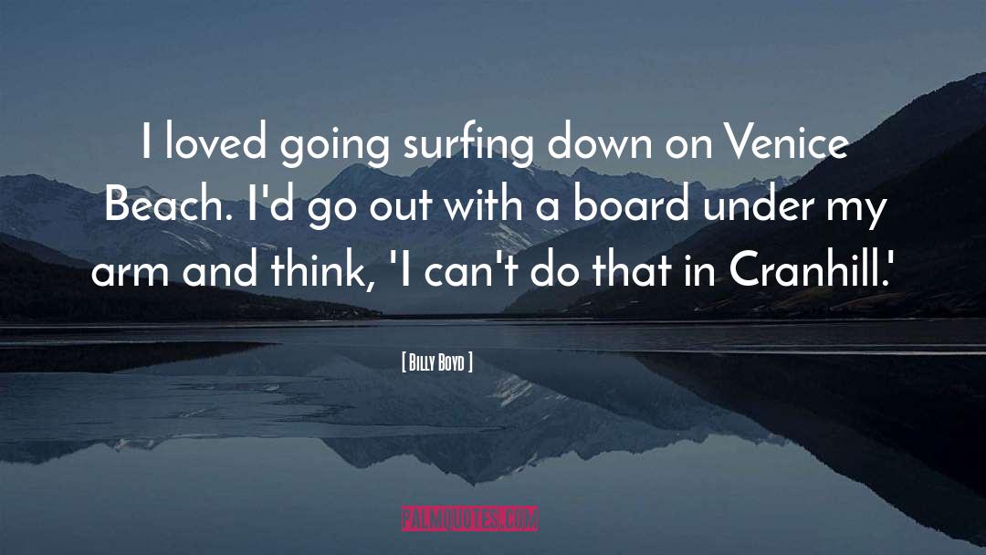 Venice Beach quotes by Billy Boyd