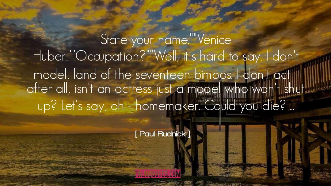 Venice quotes by Paul Rudnick