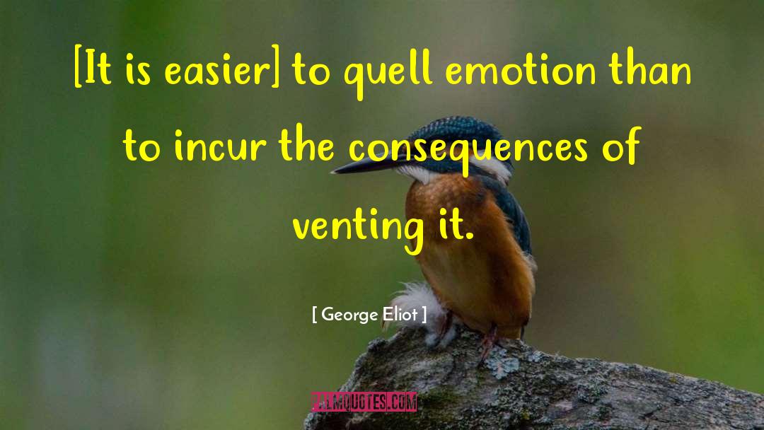 Venting quotes by George Eliot