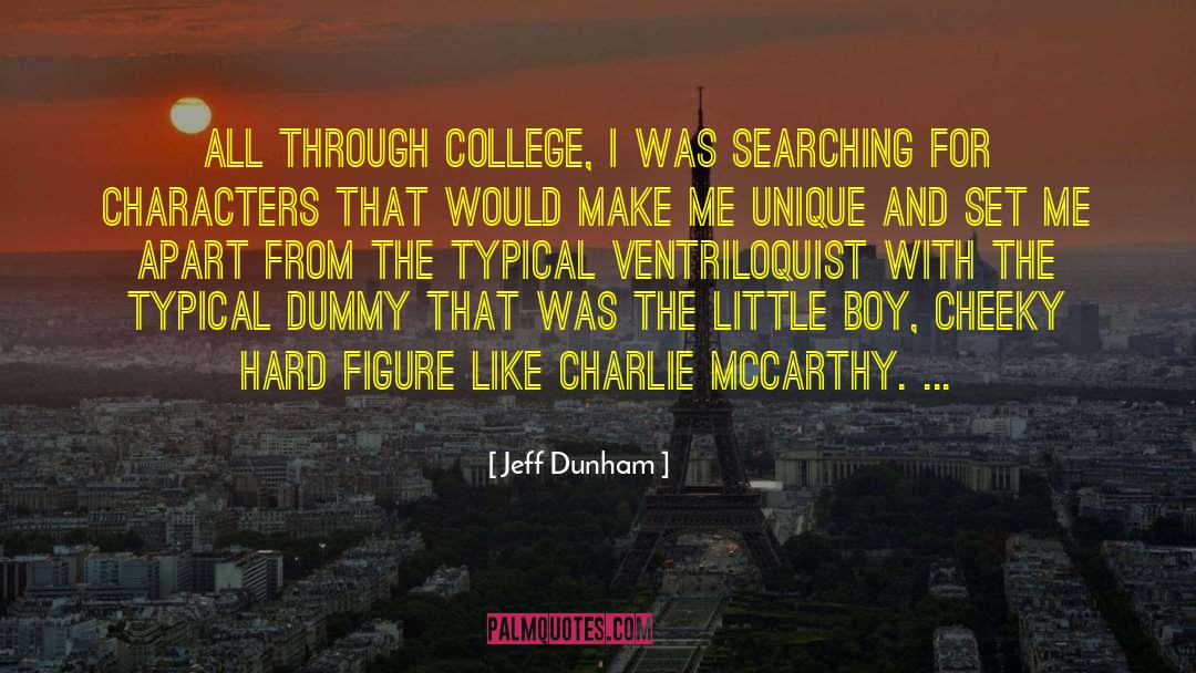 Ventriloquist Dummies quotes by Jeff Dunham