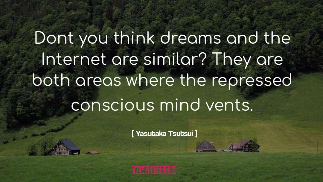 Vents quotes by Yasutaka Tsutsui