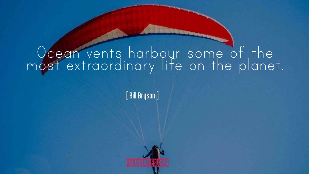 Vents quotes by Bill Bryson