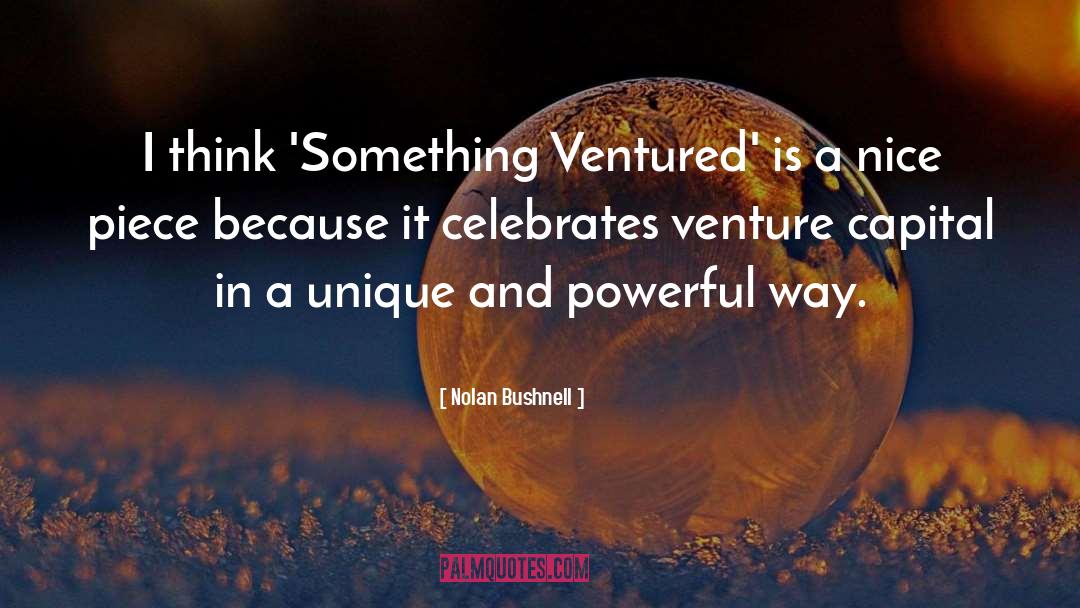 Venture Capital quotes by Nolan Bushnell