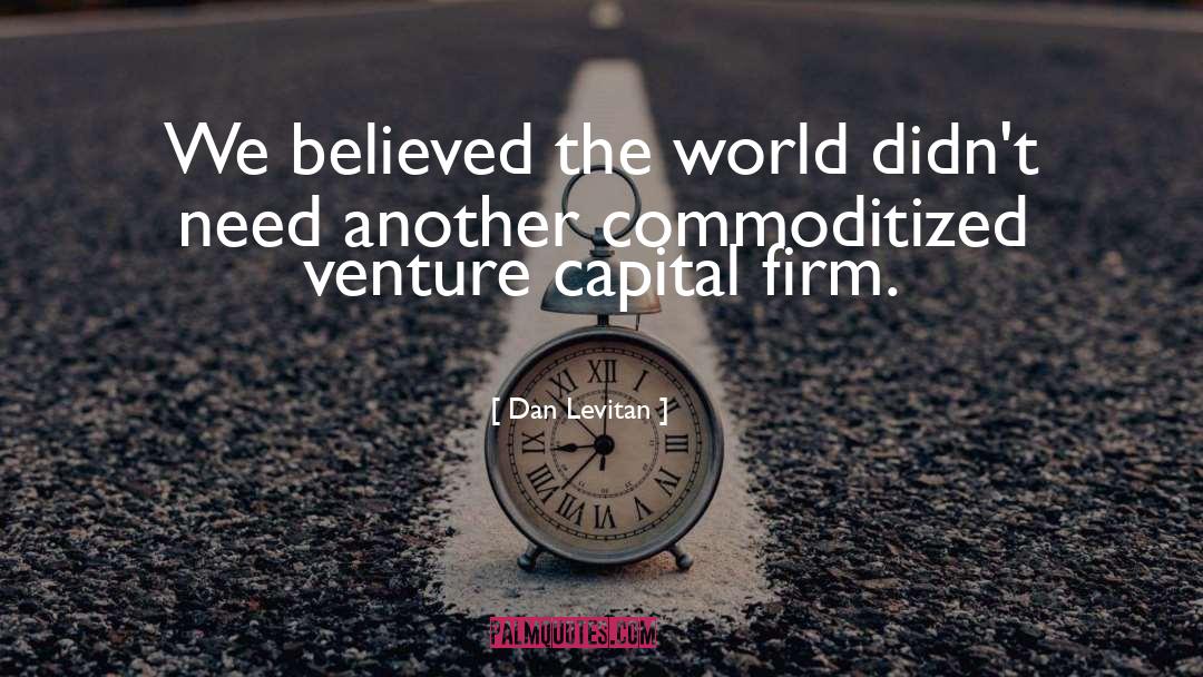 Venture Capital quotes by Dan Levitan