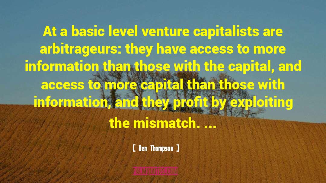 Venture Capitalists quotes by Ben Thompson