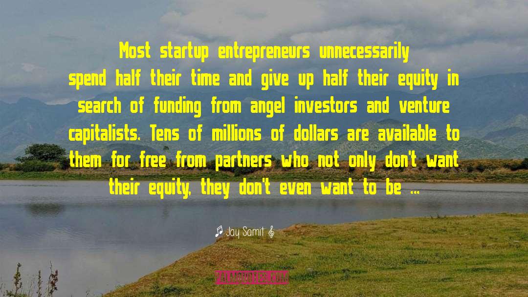 Venture Capitalists quotes by Jay Samit