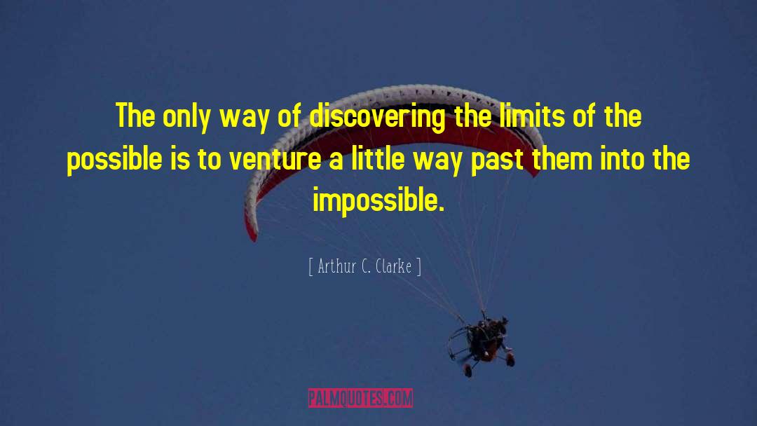 Venture quotes by Arthur C. Clarke