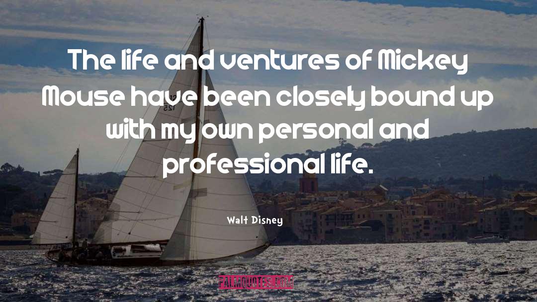 Ventures quotes by Walt Disney