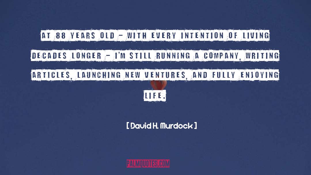 Ventures quotes by David H. Murdock
