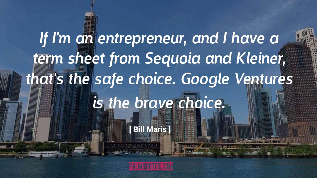 Ventures quotes by Bill Maris