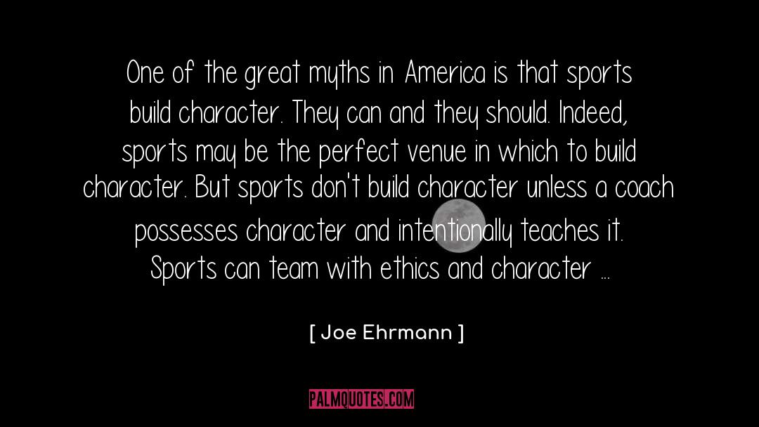 Venue quotes by Joe Ehrmann