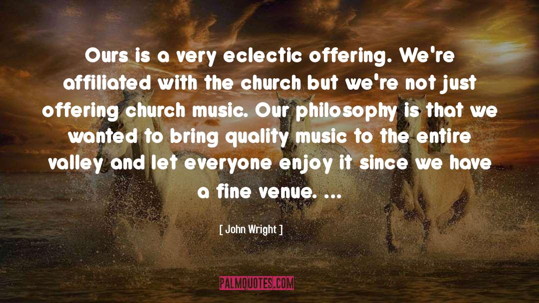 Venue quotes by John Wright