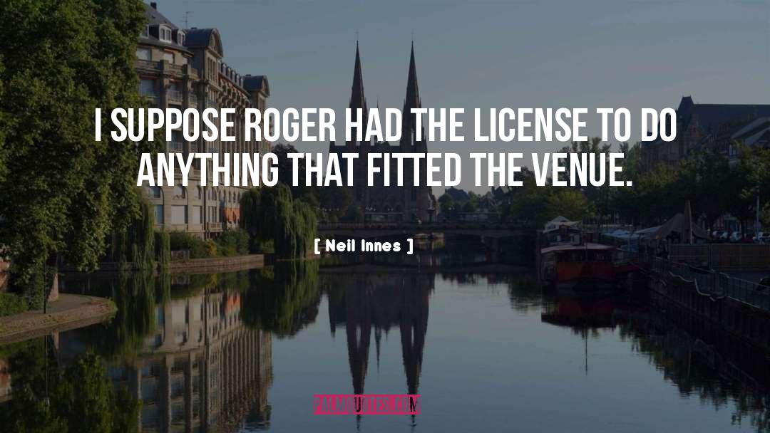 Venue quotes by Neil Innes