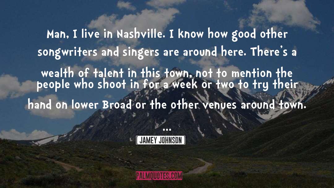 Venues quotes by Jamey Johnson