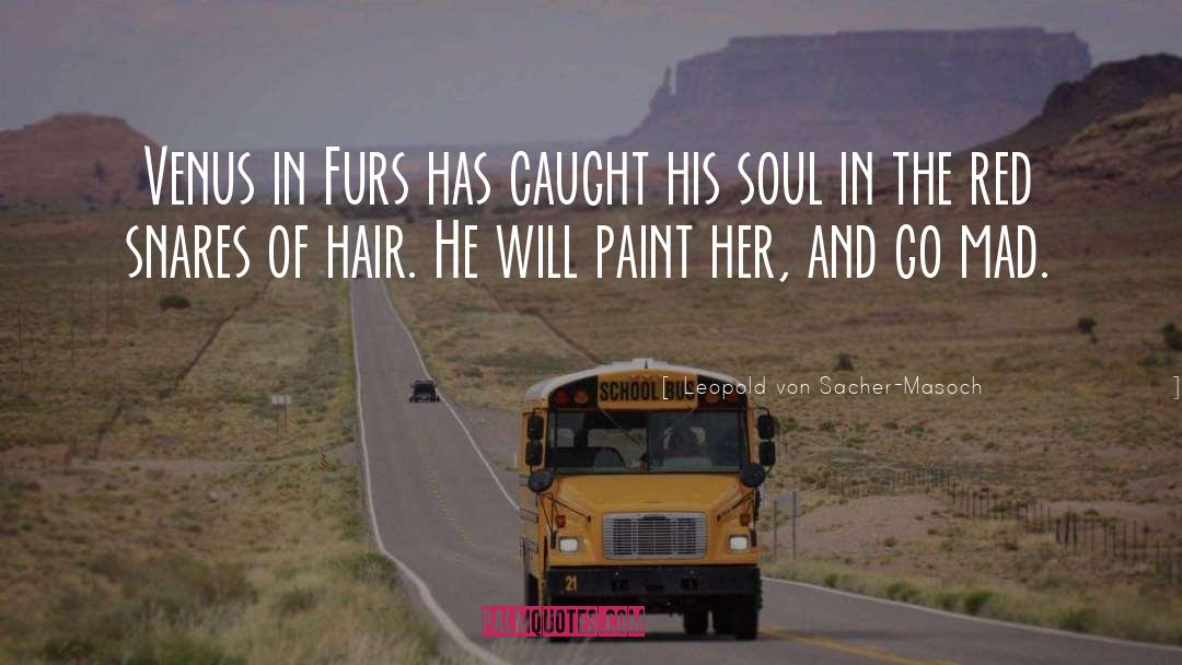 Venus In Furs quotes by Leopold Von Sacher-Masoch